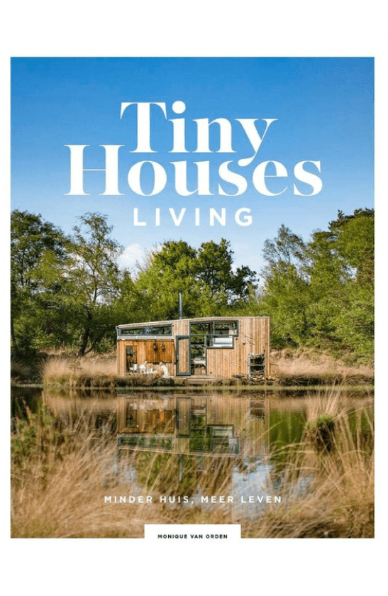 Tiny Houses Living Monique Van Orden