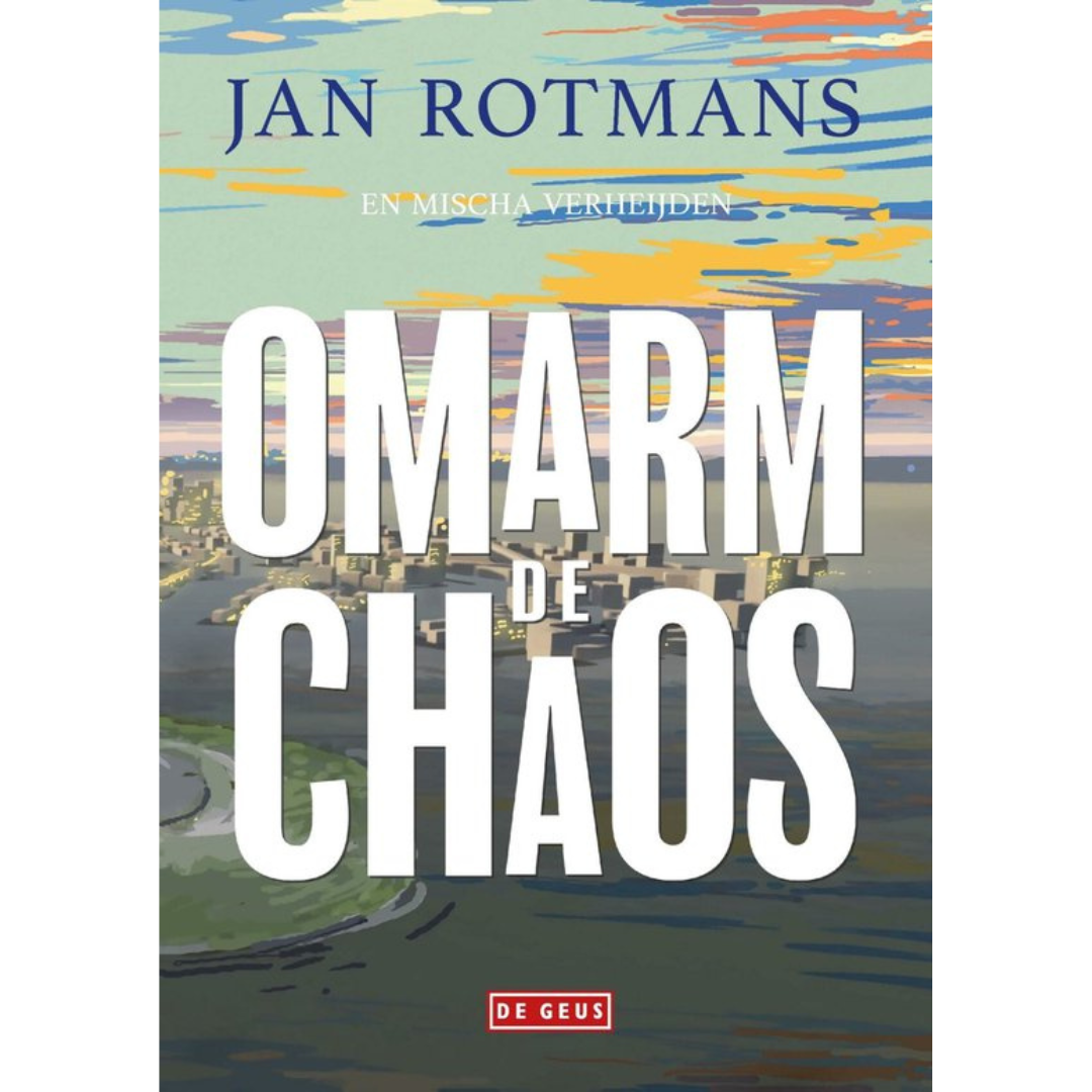 Omarm De Chaos